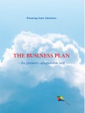 THE BUSINESS PLAN - the pioneers indispensable tool